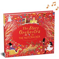 The Story Orchestra: Nutcracker Hardback Book