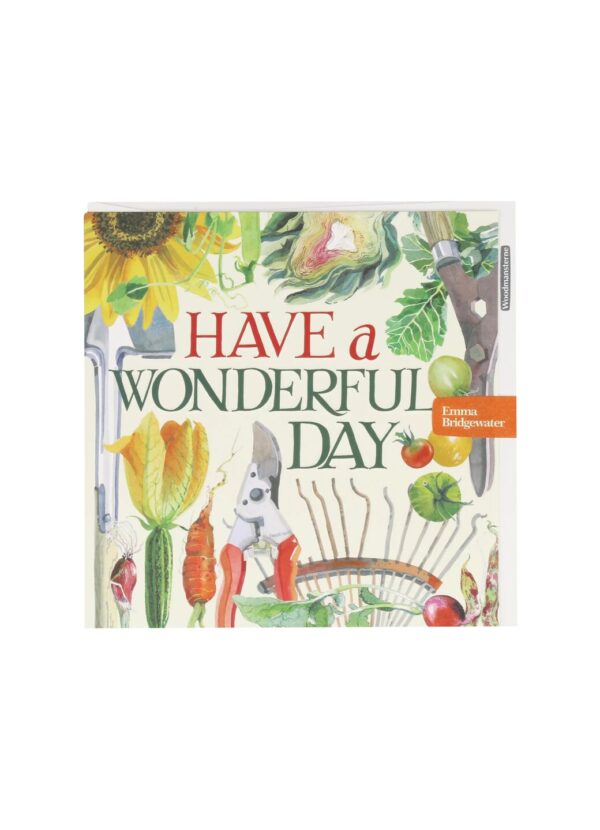 Have A Wonderful Day Gardening Card  | Emma Bridgewater