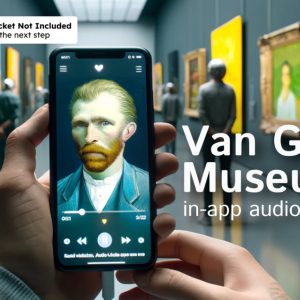 Van Gogh Museum in-app Audio Tour