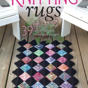 Knitting Rugs : Traditional, Contemporary, & Innovative Designs