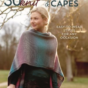30 Knit Ponchos and Capes : Easy-to-wear styles for any occasion