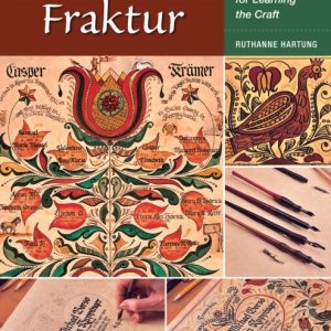Fraktur : Tips, Tools, and Techniques for Learning the Craft