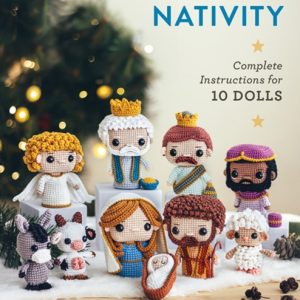 Crochet Nativity : Complete Instructions for 10 Dolls